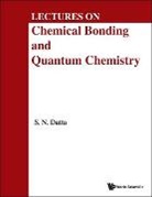 Sambhu N Datta, Sambhu N. Datta, Sambhu N Datta, Sambhu Nath Datta - Lectures On Chemical Bonding And Quantum Chemistry