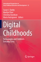 Susan J. Danby, Christina Davidson, Christina Davidson et al, Marily Fleer, Marilyn Fleer, Maria Hatzigianni - Digital Childhoods
