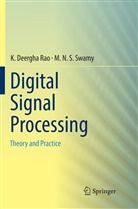 K Deergh Rao, K Deergha Rao, K. Deergha Rao, M N S Swamy, M. N. S. Swamy, M.N.S. Swamy - Digital Signal Processing