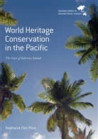 Stephanie Clair Price - World Heritage Conservation in the Pacific