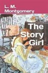 L. M. Montgomery - The Story Girl