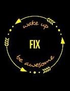Useful Occupations Books - Wake Up Fix Be Awesome Gift Notebook for a Telecommunications Installation and Repair Technician, Wide Ruled Journal