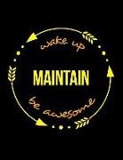 Useful Occupations Books - Wake Up Maintain Be Awesome Cool Notebook for a Hygiene Service Assistant, Legal Ruled Journal: Wide Ruled