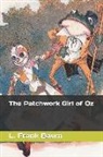 L. Frank Baum - The Patchwork Girl of Oz