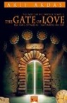 Arif Akdas, Arif  Akdas, Arif Akda¿, Arif Akdas, Arif Akdas - THE GATE OF LOVE