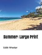 Edith Wharton - Summer: Large Print