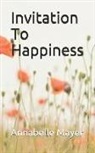 Annabelle Mayer - Invitation to Happiness