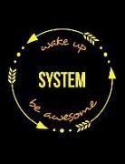 Useful Occupations Books - Wake Up System Be Awesome Notebook for a Systems Designer, Blank Lined Journal: Wide Spacing Between Lines