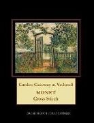 Cross Stitch Collectibles, Kathleen George - Garden Gateway at Vetheuil: Monet Cross Stitch Pattern