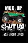 Gypsyrvtravels - Mud Up or Shut Up: 4x4 Green Lifted