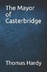 Thomas Hardy - The Mayor of Casterbridge