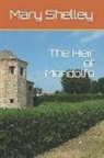 Mary Shelley - The Heir of Mondolfo