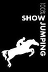 Elegant Notebooks - Show Jumping Notebook: Blank Lined Show Jumping Journal for Rider and Coach