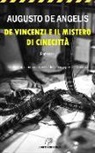 Augusto De Angelis, Cogito Edizioni - de Vincenzi E Il Mistero Di Cinecitt