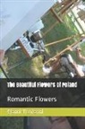 Gianni Truvianni, Gianni Truvianni - The Beautiful Flowers of Poland: Romantic Flowers