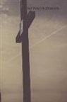 Cannon T. Engel - My Prayer Journal: Prayer Keepsake Journal-Bible Study/Personal Worship.the Perfect Tool to Build a Stronger Relationship with Christ!
