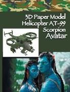 Twosuns - 3D Paper Model Helicopter At-99 Scorpion Avatar: Paper Craft for Kids Build Your Paper Toy Easy Instruction