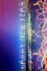 O'Neil Publishing - Happy New Year: 6 X 9 Blank Lined Journal
