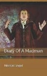 Nikolai Gogol - Diary of a Madman