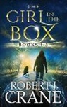 Robert J. Crane - The Girl in the Box Series, Books 1-3: Alone, Untouched and Soulless