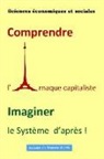 Dominique Gagnot - Sciences Économiques Et Sociales Comprendre L' Arnaque Capitaliste Imaginer Le Système d'Après !