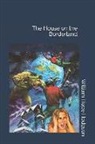 William Hope Hodgson - The House on the Borderland