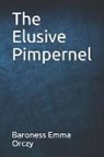 Baroness Emma Orczy - The Elusive Pimpernel
