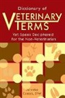 Jennifer Coates DVM - Dictionary of Veterinary Terms: Vet Speak Deciphered for the Non Veterinarian