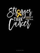 Engy Publishing - Stronger Than Cancer - Childhood Cancer Awareness: Unruled Composition Book
