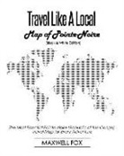 Maxwell Fox - Travel Like a Local - Map of Pointe-Noire (Black and White Edition): The Most Essential Pointe-Noire (Republic of the Congo) Travel Map for Every Adve