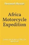 Hamood Khamis - Africa Motorcycle Expedition: Explore the Beauty of Africa by Motorcycle