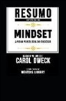 Mentors Library - Resumo Estendido de Mindset: A Nova Psicologia Do Sucesso - Baseado No Livro de Carol Dweck