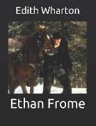 Edith Wharton - Ethan Frome