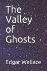 Edgar Wallace - The Valley of Ghosts