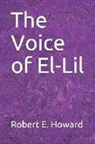 Robert E. Howard - The Voice of El-Lil
