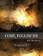Joy Bountiful - Come, Follow Me New Testament 2019 Living, Learning and Teaching the Gospel of Jesus Christ Journal: Inspirational Study Journal for Individuals and F