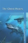 William Hope Hodgson - The Ghost Pirates