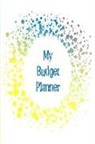 The Happy Journals - My Budget Planner: The Perfect Planner to Keep Track of All Your Finances, Work Out a Budget, Cut Down Your Expenses and Track Your Savin