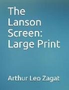 Arthur Leo Zagat - The Lanson Screen: Large Print