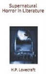 H. P. Lovecraft - Supernatural Horror in Literature