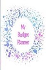 The Happy Journals - My Budget Planner: The Perfect Planner to Keep Track of All Your Finances, Work Out a Budget, Cut Down Your Expenses and Track Your Savin