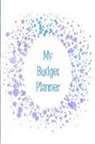 The Happy Journals - My Budget Planner: The Perfect Planner to Keep Track of All Your Finances, Work Out a Budget, Cut Down Your Expenses and Track Your Savin