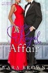 Tara Brown - A Royal Affair: The Royals 2