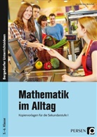 Jennifer Day-Betschelt - Mathematik im Alltag, 5./6. Klasse Sek I