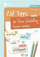 Almuth Bartl - 232 Tipps, die Ihren Schulalltag besser machen