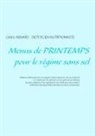 Cedric Menard, Cédric Menard - Menus de printemps pour le régime sans sel