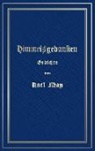 Karl May, Ral Schönbach, Ralf Schönbach - Himmelsgedanken. Gedichte von Karl May