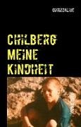 Christian Kaufmann, Cj Kaufmann - Chilberg - Meine Kindheit