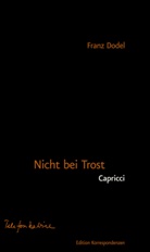 Franz Dodel, Serafine Frey - Nicht bei Trost. Capricci