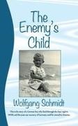 Wolfgang Schmidt - The EnemyÆs Child